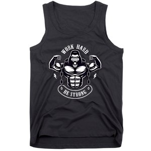 Work Hard be Strong Gorilla Silverback Monkey Ape Gift Tank Top