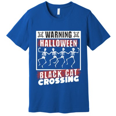 Warning Halloween Black Cat Crossing Dancing Skeletons Gift Premium T-Shirt