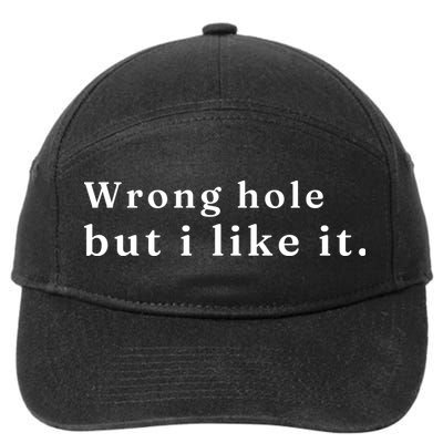 Wrong Hole But I Like It Funny 7-Panel Snapback Hat