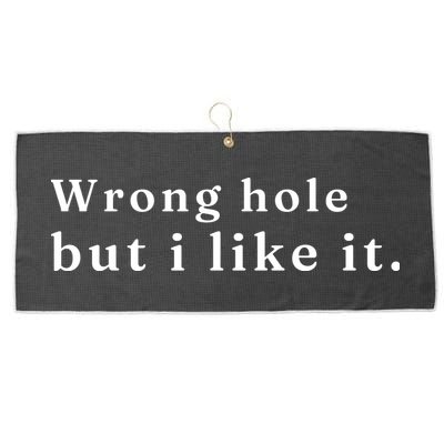 Wrong Hole But I Like It Funny Large Microfiber Waffle Golf Towel