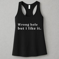Wrong Hole But I Like It Funny Womens Tank Top