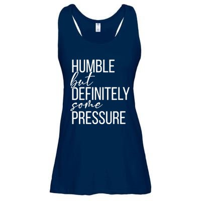 Wo Humble But Definitely Some Pressure Funny V-Neck Ladies Essential Flowy Tank