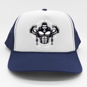 Work Hard Be Strong Gorilla Silverback Monkey Ape Gift Trucker Hat