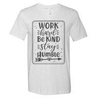 Work Hard Be Kind Stay Humble V-Neck T-Shirt