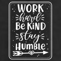 Work Hard Be Kind Stay Humble Cool Comfort Performance Bucket Hat