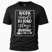 Work Hard Be Kind Stay Humble Cooling Performance Crew T-Shirt
