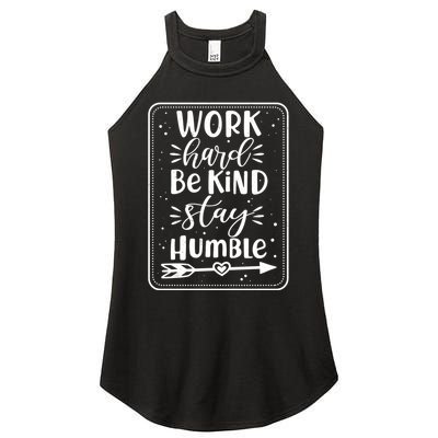 Work Hard Be Kind Stay Humble Women's Perfect Tri Rocker Tank