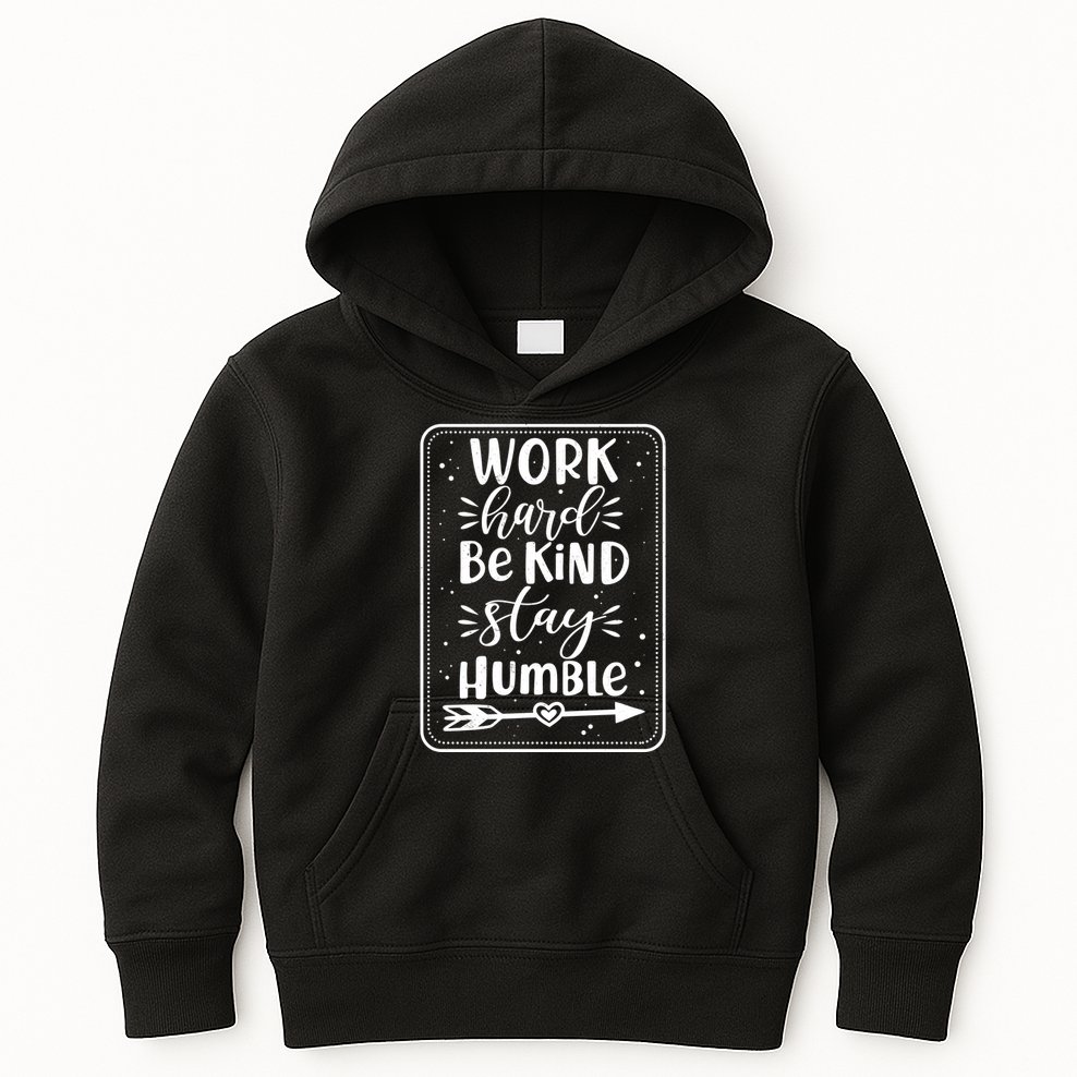 Work Hard Be Kind Stay Humble Kids Hoodie
