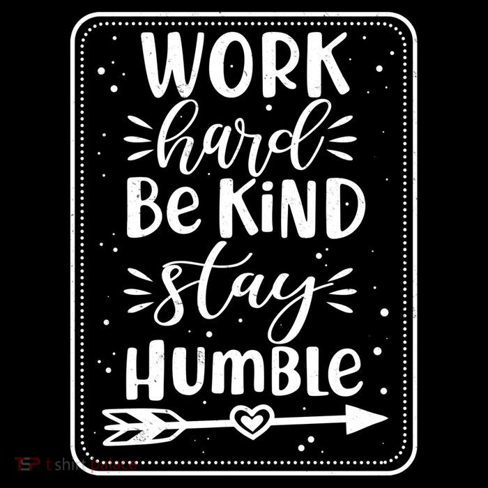 Work Hard Be Kind Stay Humble Kids T-Shirt