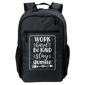 Work Hard Be Kind Stay Humble Daily Commute Backpack