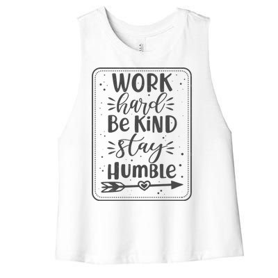 Work Hard Be Kind Stay Humble Women's Racerback Cropped Tank