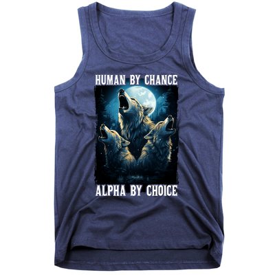 Wolf Human By Chance Alpha By Choice Tank Top