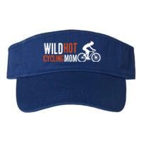 Wild Hot Cycling Mom Cycologist Biking Racing Bicycle Mtb Gift Valucap Bio-Washed Visor