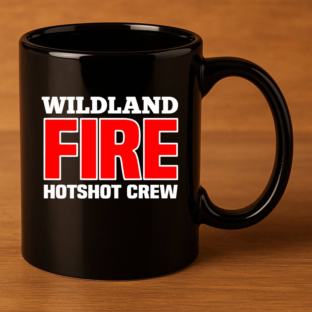 Wildland Hotshot Crew Fire Rescue Department Firefighters 11oz C Handle Ceramic Mug