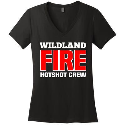 Wildland Hotshot Crew Fire Rescue Department Firefighters Women's V-Neck T-Shirt