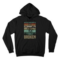 Wild Hearts Can't Be Broken Hoodie