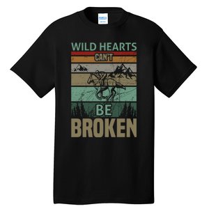 Wild Hearts Can't Be Broken Tall T-Shirt