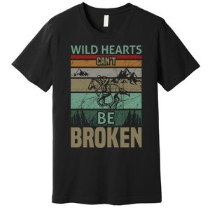 Wild Hearts Can't Be Broken Premium T-Shirt