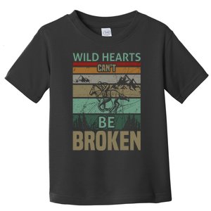 Wild Hearts Can't Be Broken Toddler T-Shirt