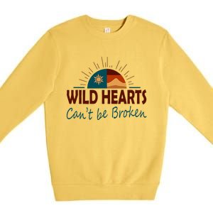 Wild Hearts CanT Be Broken Premium Crewneck Sweatshirt