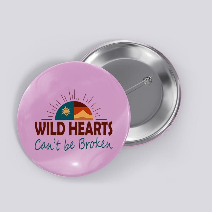 Wild Hearts CanT Be Broken Button