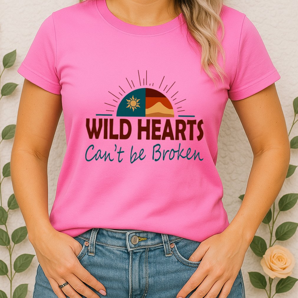 Wild Hearts CanT Be Broken Womens T-Shirt