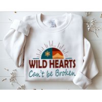 Wild Hearts CanT Be Broken Sweatshirt