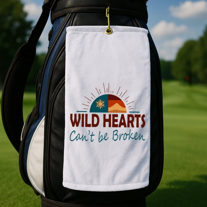 Wild Hearts CanT Be Broken Golf Towel