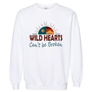 Wild Hearts CanT Be Broken Garment-Dyed Sweatshirt