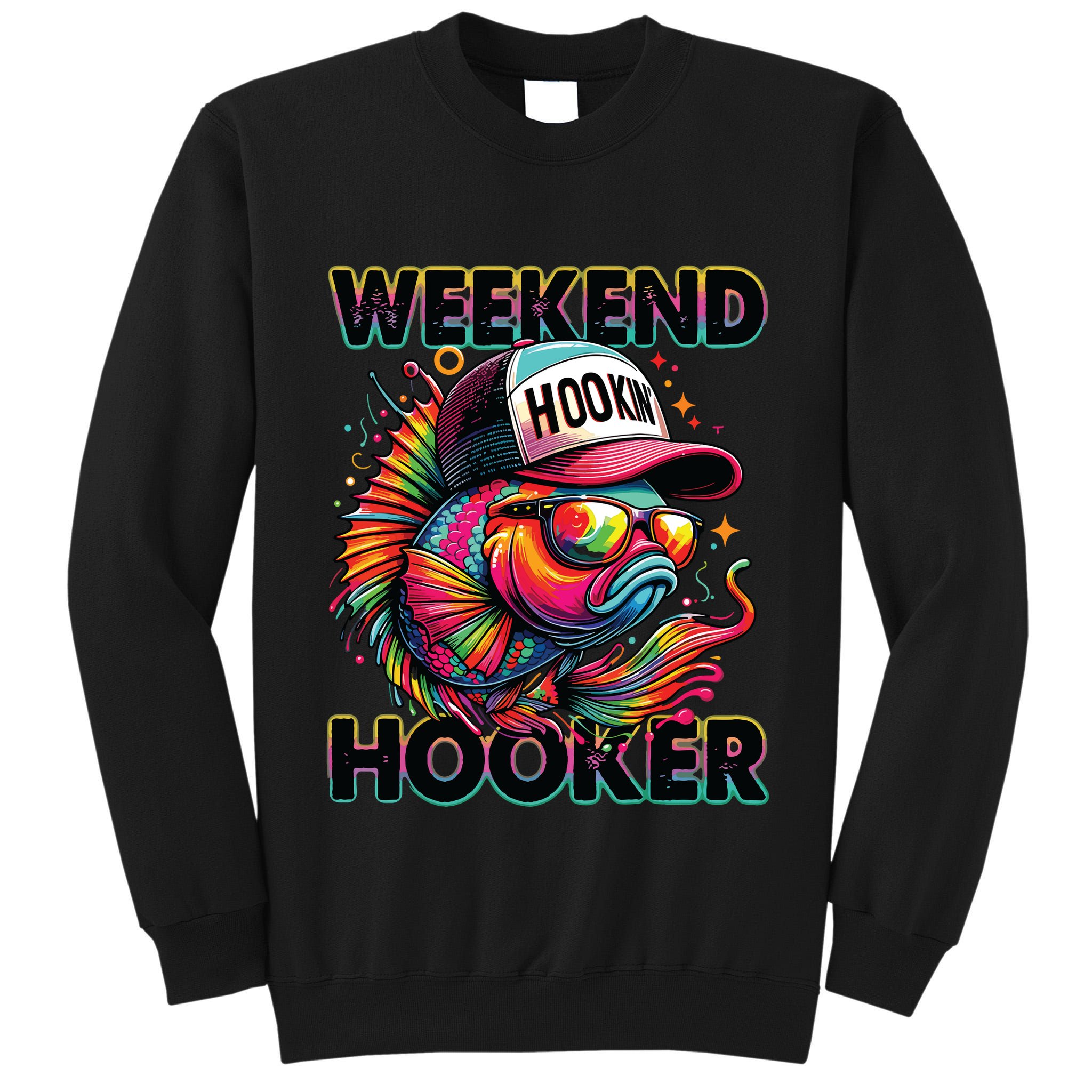 Weekend Hooker Colorful Fishing Tall Sweatshirt