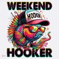Weekend Hooker Colorful Fishing Womens T-Shirt