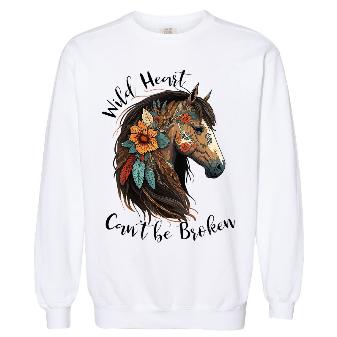 Wild Heart Can't Be Broken Wild Horse Horse Lover Gift Garment-Dyed Sweatshirt