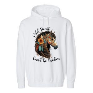 Wild Heart Can't Be Broken Wild Horse Hors Garment-Dyed Fleece Hoodie