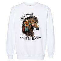 Wild Heart Can't Be Broken Wild Horse Hors Garment-Dyed Sweatshirt