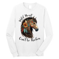 Wild Heart Can't Be Broken Wild Horse Hors Long Sleeve Shirt