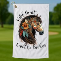 Wild Heart Can't Be Broken Wild Horse Hors Golf Towel