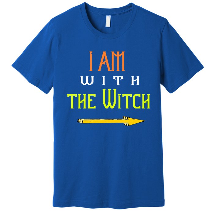 Witch Halloween Costume Funny I Am With The Witch Cool Gift Premium T-Shirt