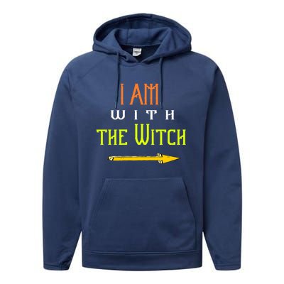 Witch Halloween Costume Funny I Am With The Witch Cool Gift Performance Fleece Hoodie