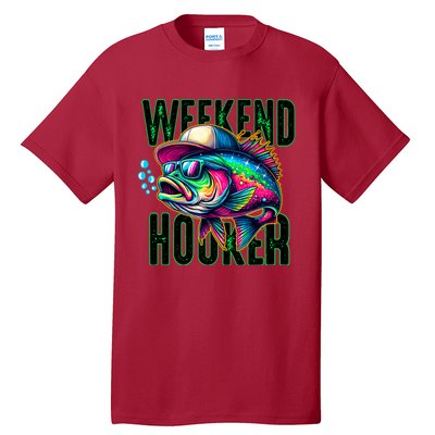 Weekend Hooker Colorful Fish Funny Father Day Love Fishing Tall T-Shirt