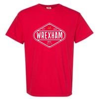 We Have Dragons Wrexham Football Club Soccer Champion 2022 Garment-Dyed Heavyweight T-Shirt