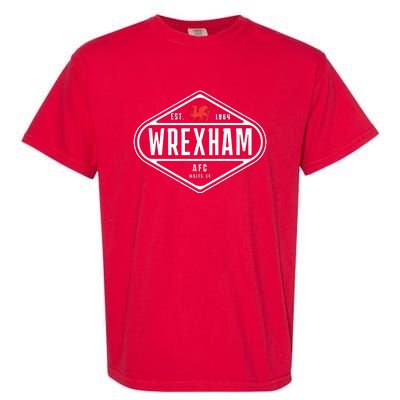 We Have Dragons Wrexham Football Club Soccer Champion 2022 Garment-Dyed Heavyweight T-Shirt