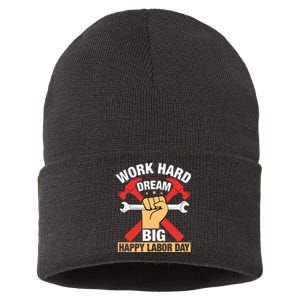 Work Hard Dream Big Happy Labor Day Gift Sustainable Knit Beanie