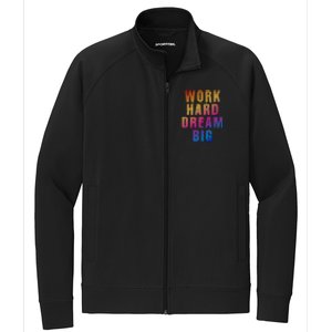 Work Hard Dream Big Inspirational Stretch Full-Zip Cadet Jacket