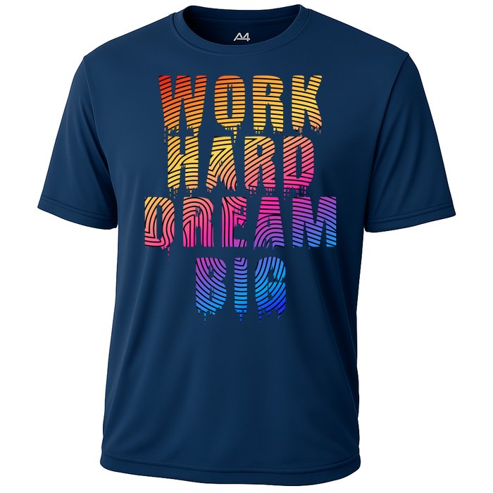 Work Hard Dream Big Inspirational Cooling Performance Crew T-Shirt