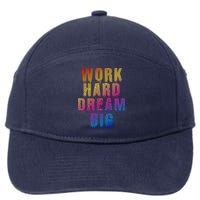 Work Hard Dream Big Inspirational 7-Panel Snapback Hat