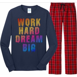 Work Hard Dream Big Inspirational Long Sleeve Pajama Set