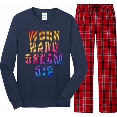 Work Hard Dream Big Inspirational Long Sleeve Pajama Set