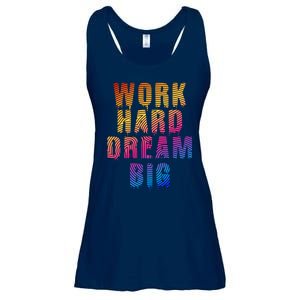 Work Hard Dream Big Inspirational Ladies Essential Flowy Tank