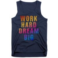 Work Hard Dream Big Inspirational Tank Top