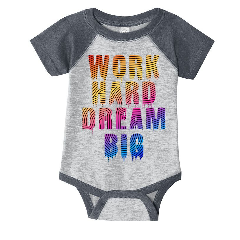 Work Hard Dream Big Inspirational Infant Baby Jersey Bodysuit